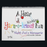 A Year of Yarn-o-licious Knitting Fun Calendar<br><div class="desc">A collection of yarnie and knitting original designs and sayings by Night Owl's Menagerie's for the year 2024.</div>