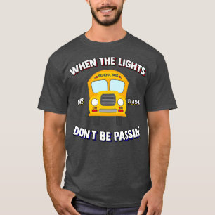 A Yellow School Bus Driver Driving The Student Veh T-Shirt