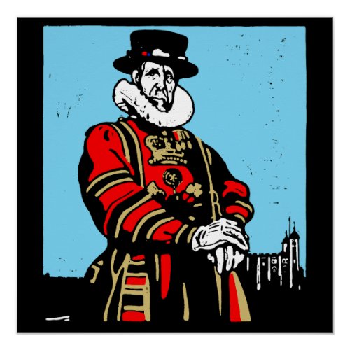 A Yeoman Warder or Beefeater Poster