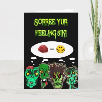 A Zombie Get Well Card by ZombiZombi at Zazzle