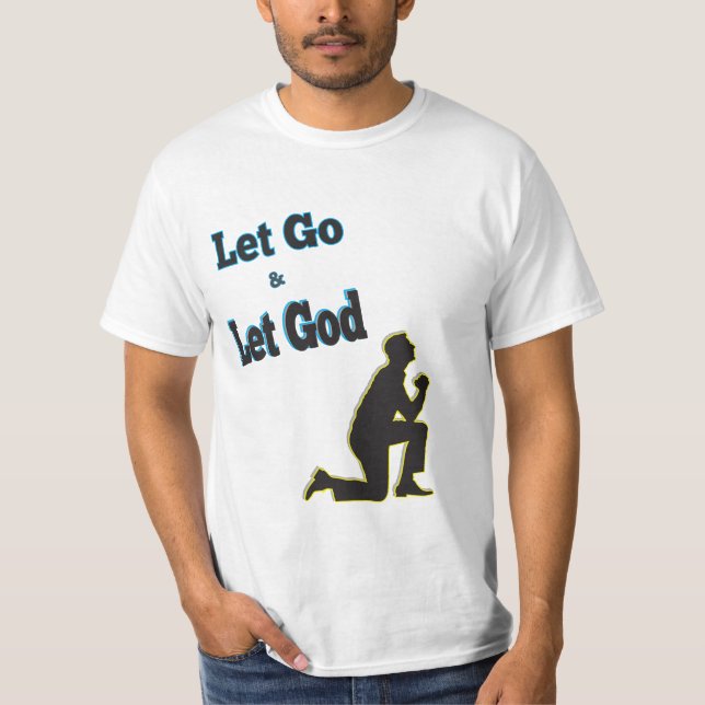 AA Blue Man Praying Kneeling Let Go Let God T-Shirt (Front)