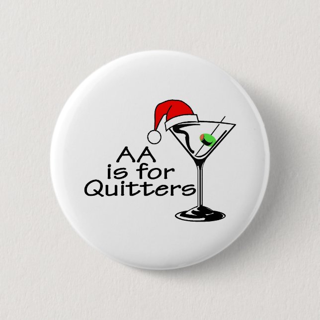 AA Is For Quitters Button (Front)