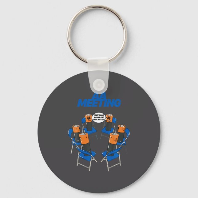 Aa Meeting Battery Funny Sarcastic Humor  Keychain (Front)