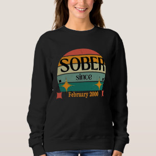 AA NA Celebrate Sobriety Since February 2000 Sober Sweatshirt