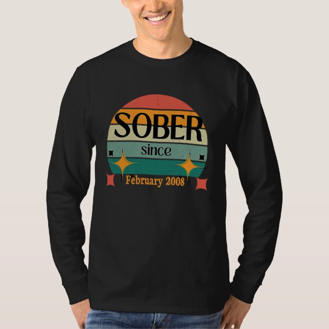 AA NA Celebrate Sobriety Since February 2008 Sober T-Shirt (Front)