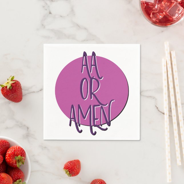 AA Or Amen | 12 Step Recovery Slogan Napkins (Insitu)