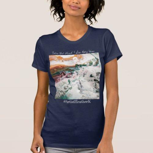 AA womens tshirt _ Even the Wind  Sea Obey Him