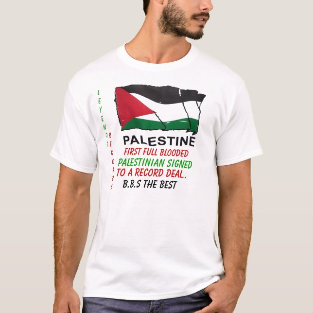 aaa, First Full Blooded , Palestinian Signed , ... T-Shirt (Front)