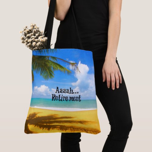 Aaahretirement and relaxation tote bag
