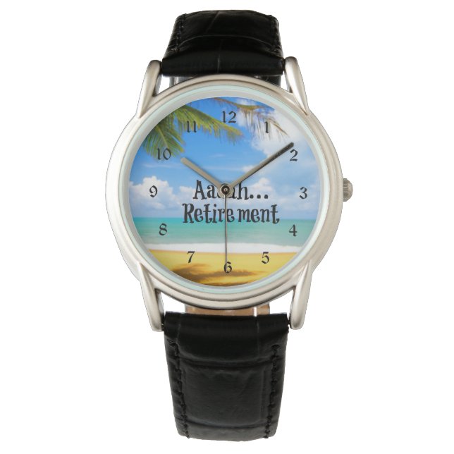Aaah...retirement and relaxation watch (Front)