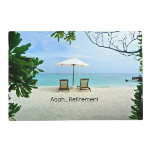 Aaah...Retirement, best-selling design Placemat