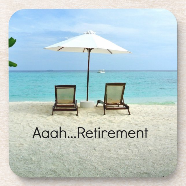Aaah...Retirement Beverage Coaster (Front)