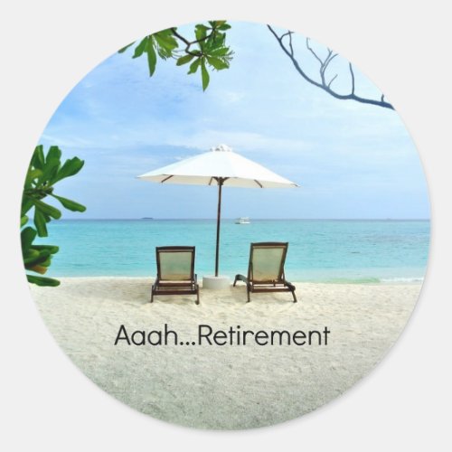 Aaah retirement  classic round sticker