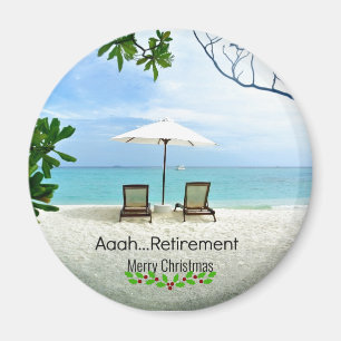 Aaah...retirement...Merry Christmas Magnet