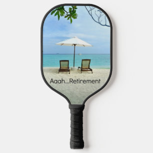 Aaah... retirement pickleball paddle