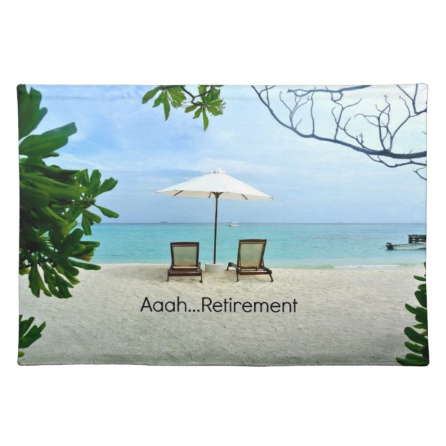 Aaah...Retirement, popular design,  Cloth Placemat (Front)