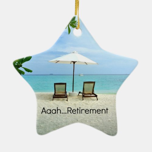 Aaahretirement Relaxing at the Beach Ceramic Ornament