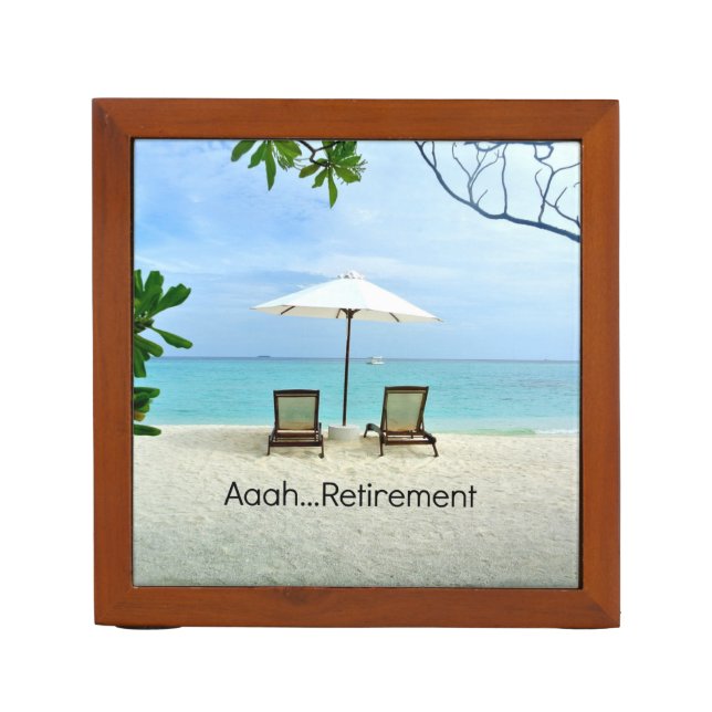 Aaah...retirement, Relaxing at the Beach Desk Organizer (Front)