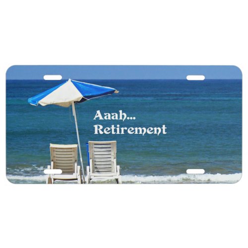 AaahRetirement Relaxing at the Beach fun License Plate