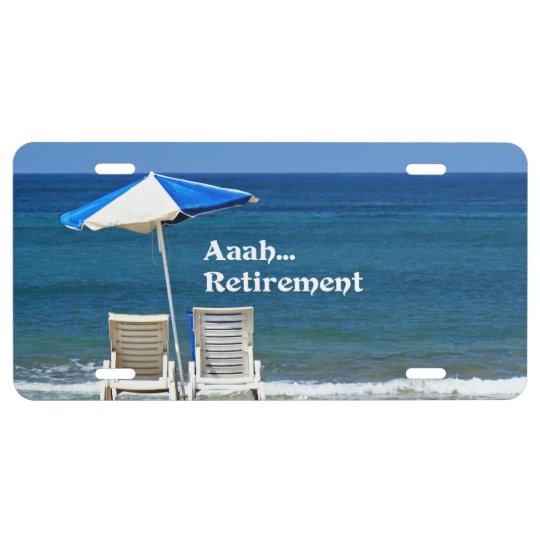 Aaah...Retirement, Relaxing at the Beach, fun License Plate | Zazzle.com