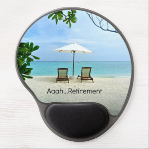 Aaah...Retirement, relaxing at the beach Gel Mouse Pad