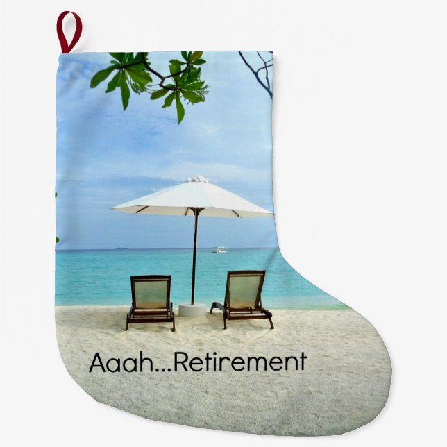 Aaah...retirement, Relaxing at the Beach Large Christmas Stocking (Front)