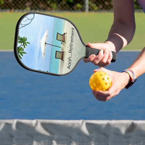 AaahRetirement relaxing at the beach Pickleball Paddle