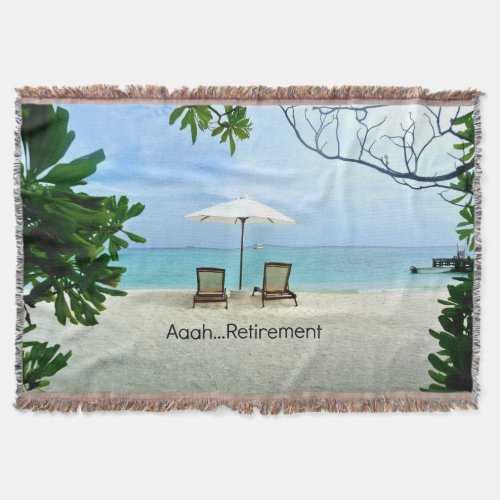 AaahRetirement relaxing at the beach Throw Blanket