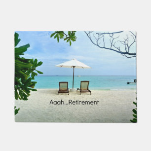 Aaah...retirement, relaxing beach scene, doormat