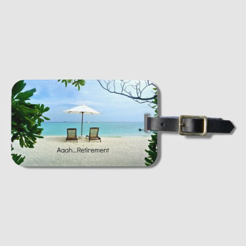Aaahretirement relaxing beach scene luggage tag