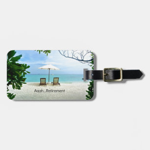 Aaah...retirement, relaxing beach scene luggage tag