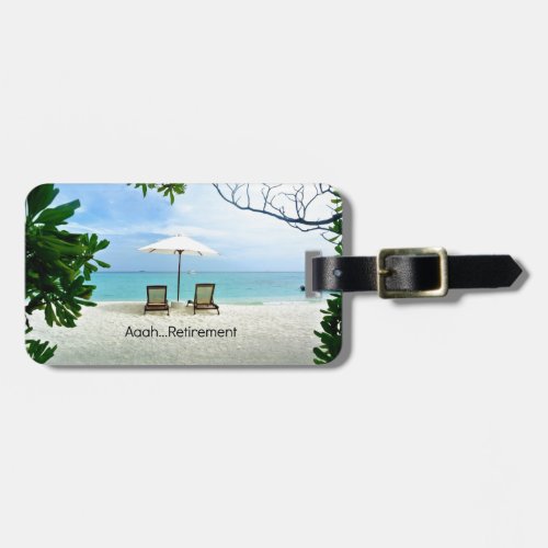 Aaahretirement relaxing beach scene luggage tag