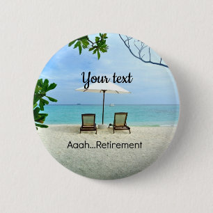 Aaah...Retirement TEMPLATE Button