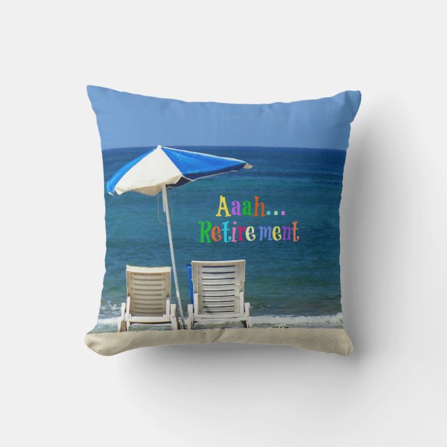 Aaah...Retirement Throw Pillow (Front)