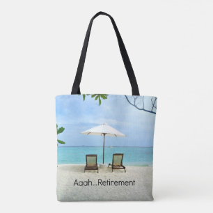 Aaah...Retirement Tote Bag
