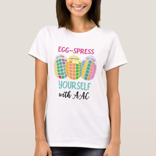 AAC shirt EGG_spress yourself Easter egg design