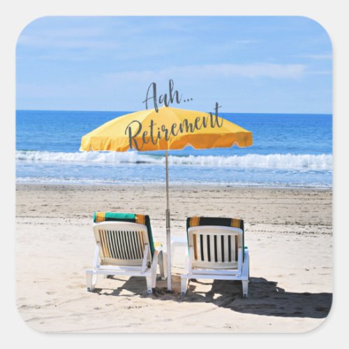 AahRetirement a day at the beach Square Sticker