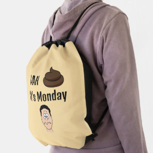 AAh S&%# It's Monday Drawstring Bag