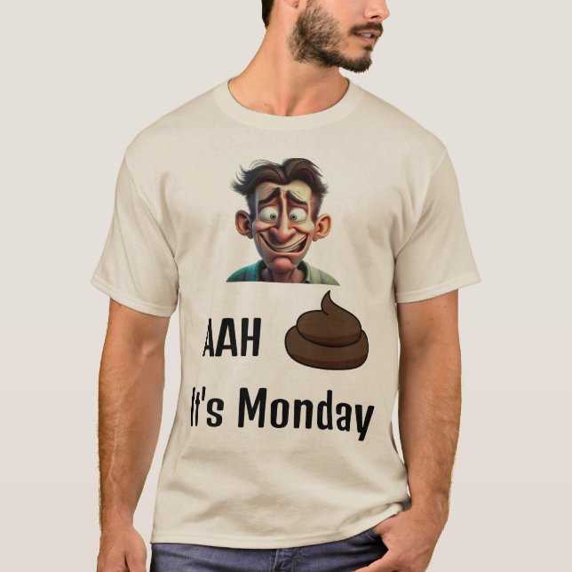 AAh S&%# It's Monday T-Shirt (Front)