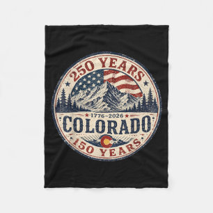 Aamerica 250 Colorado 150 Years Aamerican Flag 4th Fleece Blanket