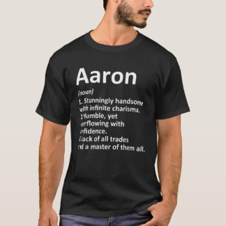 AARON Definition Personalized Name Funny Birthday T-Shirt