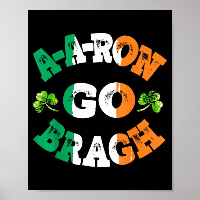 Aaron Erin Go Bragh Shamrock St.patrick's Day  Poster (Front)