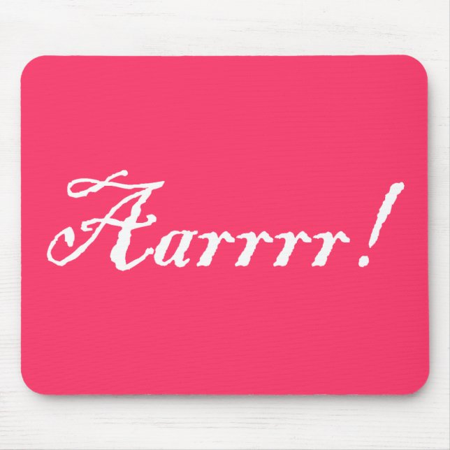 Aarrrr!,Mousepad Mouse Pad (Front)