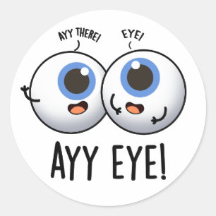 Aay Eye Funny AI Pun Classic Round Sticker