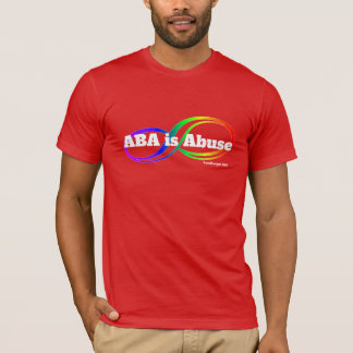 ABA is Abuse - Neurodivergent Rebel T-Shirt