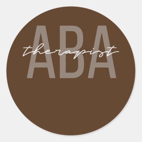 ABA Therapist BCBA Applied Behavior Analyst  Classic Round Sticker