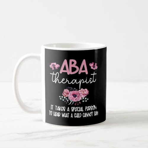 Aba Therapist Flower Applied Behavior Analysis Aba Coffee Mug