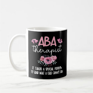 Aba Therapist Flower Applied Behavior Analysis Aba Coffee Mug