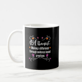 ABA Therapist Gift Behavior Analyst Autism Coffee Mug