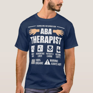 ABA Therapist Handling Behavior Analyst Autism T-Shirt